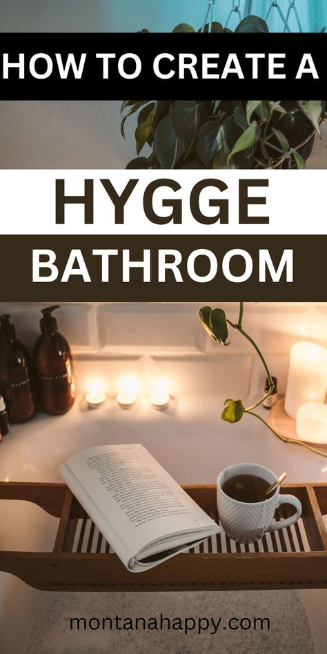 13 Ways to Create a Hygge Bathroom LOTS OF IDEAS! | Montana Happy How To Make Bathroom Cozy, Soaker Tub Decor Ideas, Hygge Bathroom Ideas, Hygge Bathroom Decor, Soaker Tub Decor, Bath Tub Ideas Decor, Soaking Tub Decor, Relaxing Bathroom Ideas, Cozy Bathroom Aesthetic