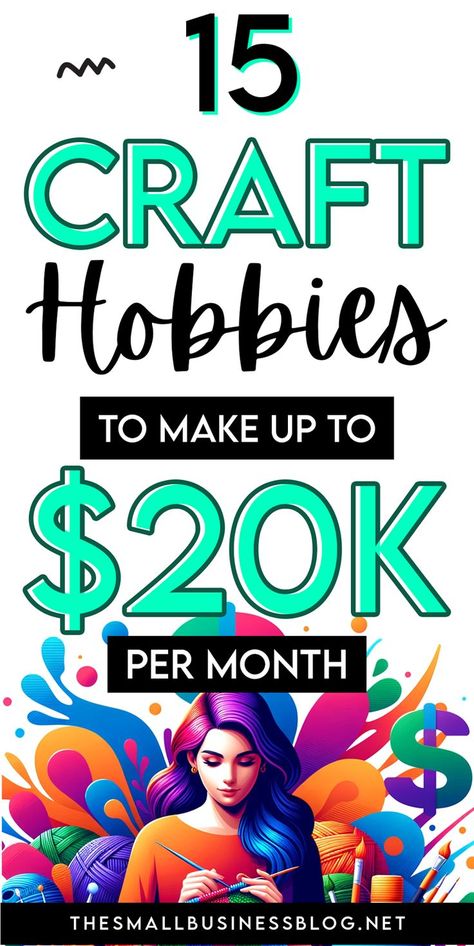 15 Craft Hobbies That Make Money: Turn Passion into Profit Craft Hobbies, Profitable Crafts, Small Business Blog, Colorful Outfits, Hobbies That Make Money, Extra Money Online, Social Media Jobs, Money Making Crafts, Business Blog