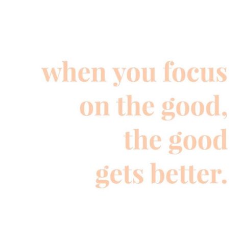 good quotes Focus On The Good, Trendy Quotes, Happy Words, A Quote, Note To Self, Pretty Words, So True, The Words, Positive Thinking