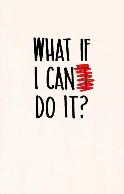 What if i can('t) do it... Inspirational Sayings, I Can Do It, Daily Motivation, Inspirational Quote, Motivation Inspiration, The Words, What If, Great Quotes, Positive Thinking