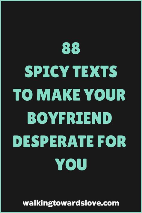 Explore our collection of seductive and enticing dirty texts to make your boyfriend want you. Ignite the passion in your relationship with these spicy messages that will surely leave him craving for more. From subtle hints to bold declarations, these dirty texts to boyfriend are sure to spice up your conversations and keep the spark alive. Get adventurous and add a touch of naughtiness by sending these irresistible texts to your boyfriend. Try them out today and watch how they take your connecti Spicy Things To Say To Your Boyfriend Over Text, Risky Text To Send To Your Boyfriend, Things To Say To Your Boyfriend Texts, How To Make Your Boyfriend Want You More, Dirty Words For Boyfriend, Dirty Letters To Boyfriend, Pranks For Boyfriend Over Text, Dirty Talks For Boyfriend Texts, Risky Texts To Boyfriend Spicy