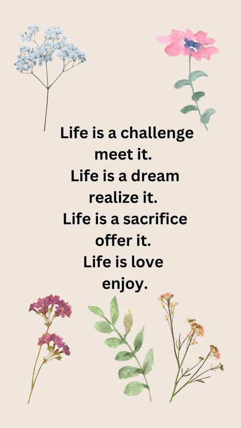 This quote encapsulates the multifaceted nature of life, encouraging individuals to embrace its various aspects with determination and appreciation. It suggests that life is full of challenges to overcome, dreams to pursue, sacrifices to make, and love to cherish. Each line serves as a reminder to approach life’s experiences with a proactive and positive mindset. Cherish Life Quotes, Good Morning Images Flowers, Simplifying Life, Mindfulness Quotes, Morning Images, Good Morning Images, Positive Mindset, Woman Quotes, Ibiza