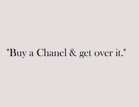 Chanel Captions, Aesthetic Wealth, Chanel Girl, Rich Aesthetic, Buying Stuff, Fashion Quotes, Instagram Quotes, Instagram Captions, Pretty Words