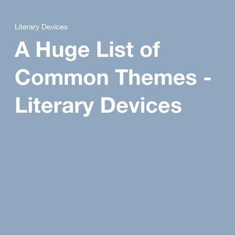 A Huge List of Common Themes - Literary Devices Onomatopoeia Examples, Themes In Literature, Innocence Lost, Beauty Movie, Theme List, Literary Themes, Angels Beauty, Literary Devices, Authors Purpose