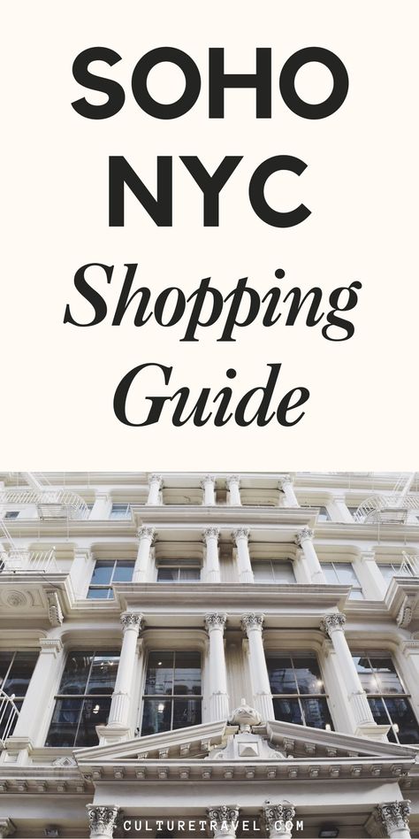 Soho Shopping: the Best Stores in this Chic NYC Neighborhood Soho New York Fashion, New York City Downtown, New York Shopping Guide, New York Boutiques, Shopping In Soho Nyc, Soho Shopping Guide Nyc, New York Shopping Aesthetic, Nyc Shops, Nyc Shopping Guide