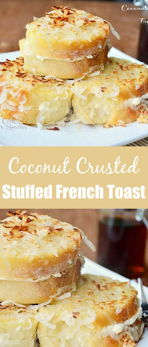 Good Friday Breakfast Ideas, Stuffed French Toast Filling, Coconut Breakfast Recipes, Coconut Breakfast, Healthy Cream Cheese Breakfast, French Toast Flavors, French Toast Stuffed, Coconut Toast, French Toast Recipe Stuffed