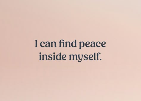 Text that reads, “I can find peace inside myself.” Graduation Affirmations, I Deserve Affirmations, Short Affirmations, Speech Quotes, Speech Quote, Short Sentences, Healing Era, Vision 2024, Graduation Speech