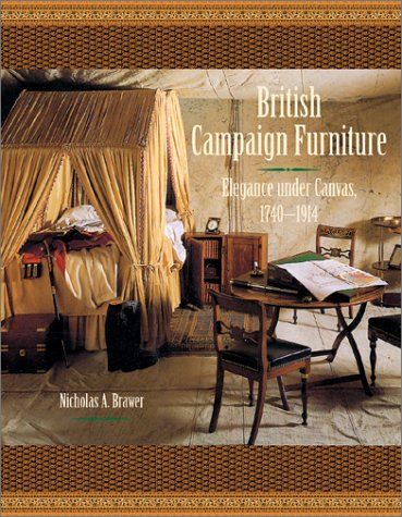 British Campaign Furniture: Elegance Under Canvas 1740-1914: Elegance Under Canvas, 1790-1914: Amazon.co.uk: Nicholas A. Brawer: Books West Indies Decor, British Campaign Furniture, Campaign Chest, Under Canvas, West Indies Style, 19th Century England, British West Indies, British Colonial Decor, Campaign Furniture