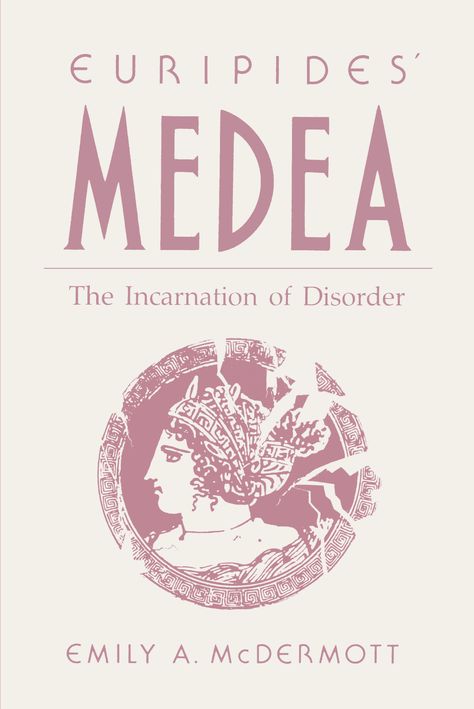 EURIPIDES’ MEDEA: THE INCARNATION OF DISORDER by Emily McDermott: http://www.psupress.org/books/titles/0-271-00647-1.html Euripides Medea, Greek Tragedy, Theatre Poster, Book Humor, Book Title, Assessment, Favorite Books, Literature, Reading