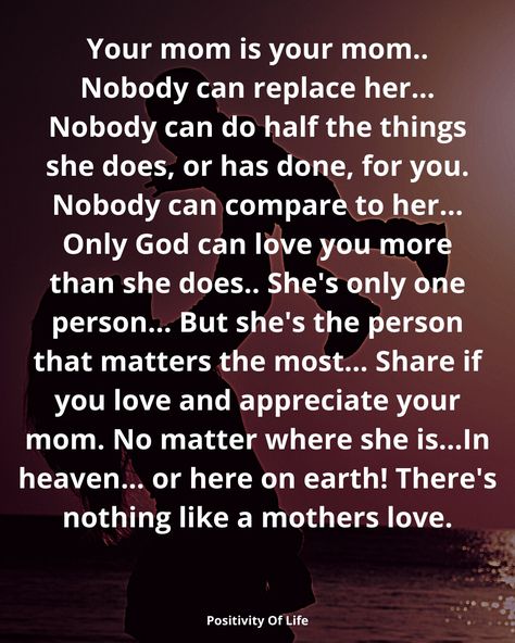 No one can loves you like your mother's love Be Good To Your Mother Quotes, A Mother's Love Is Unconditional Quotes, Love Your Mother While You Can, Love Your Parents While You Can, Mothers Unconditional Love Quotes, No Love Like A Mothers Love Quotes, Love Your Mother Quotes, A Mothers Love Quotes, Love My Mom Quotes