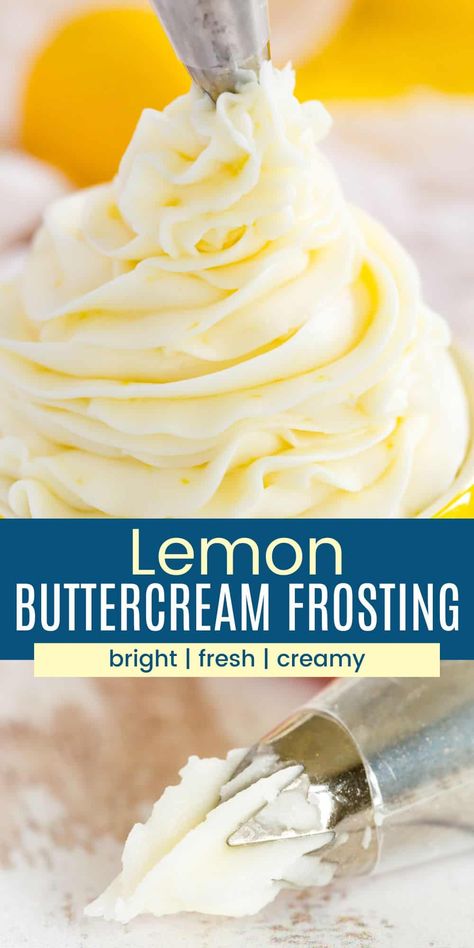 Best Lemon Buttercream Frosting, Lemon Buttercream Frosting Easy, Lemon Cupcake Frosting Recipe, Homemade Lemon Buttercream Frosting, Lemon Cream Cheese Buttercream Frosting, Buttercream Frosting Lemon, Cake Icing Flavors, Lemon Cream Frosting, Best Frosting For Lemon Cake