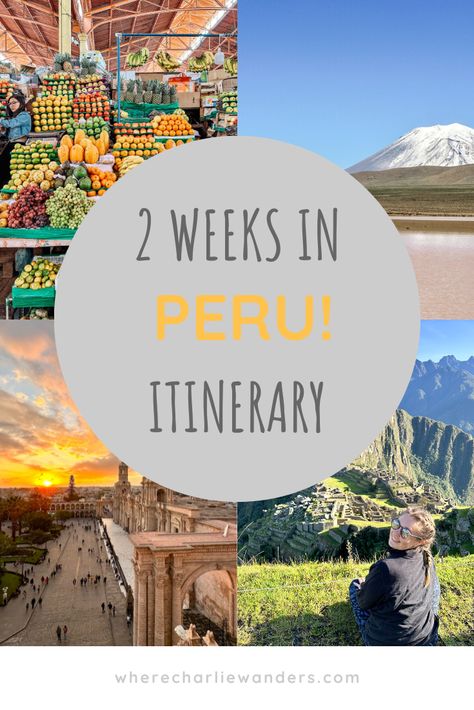 Peru Itinerary 2 Weeks, Peru Itinerary, Nazca Lines, Rainbow Mountain, Inca Trails, Peru Travel, Perfect Itinerary, G Adventures, Machu Picchu