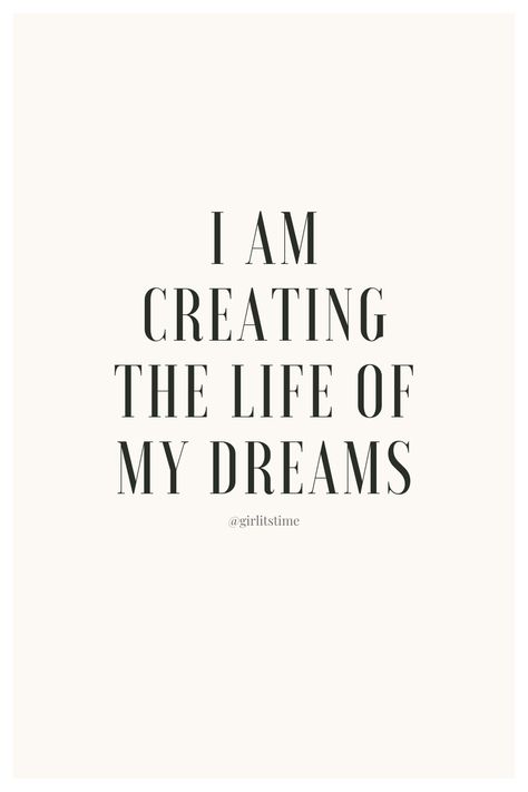 Dream Life Motivation Aesthetic, I Am Creating The Life Of My Dreams Aesthetic, Create Your Dream Life Quotes, Become Your Dream Self, Romanticize Quotes, Im Living My Dream Life, I’m Creating The Life Of My Dreams, Im Creating The Life Of My Dreams Quote, Manifesting My Dream Life Aesthetic