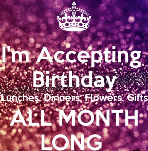 🎀Olivia🎀 on Instagram: “Just a reminder its my birthday month!!! I am now accepting lunches, dinners, flowers, chocolate and gifts ALL month long!!” Accepting Birthday Gifts All Month, Accepting Gifts All Month Birthday, It’s My Birthday Week, Turning 33 Years Old Quotes, My Birthday Week Quotes, Waiting On My Birthday Like, It’s Almost My Birthday, Its My Birthday Month December, Birthday Loading Quotes For Me