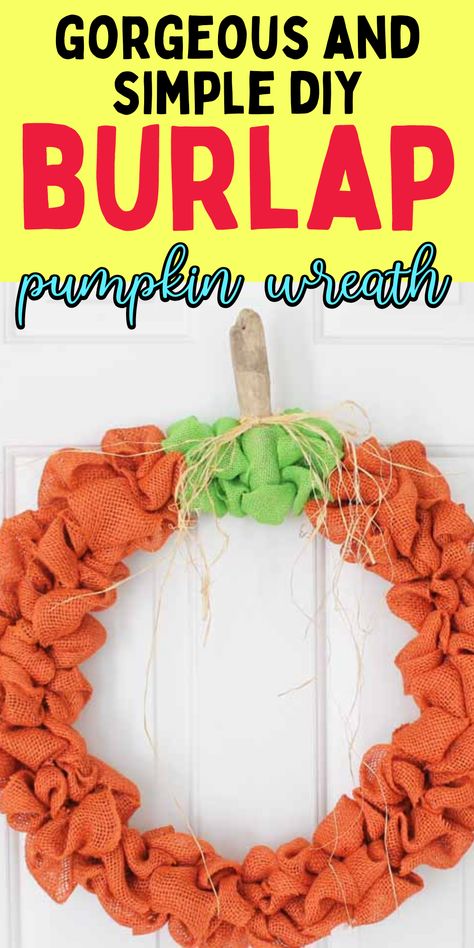 How to make a pumpkin wreath. Easy burlap wreath craft. How to make a burlap wreath. Diy Pumpkin Crafts, Diy Burlap Wreath Tutorial, Pumpkin Wreath Tutorial, Burlap Fall Wreath, Burlap Pumpkin Wreath, Diy Door Decor, Diy Pumpkins Crafts, Pumpkin Floral Arrangements, Easiest Burlap