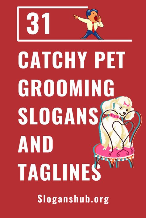 31 Catchy Pet Grooming Slogans and Taglines #slogans #taglines #petgrooming #petgroomingSlogans Grooming Advertising Ideas, How To Start A Pet Grooming Business, Pet Grooming Quotes, Mobile Pet Grooming Ideas, Grooming Quotes Dog, Dog Grooming Marketing Ideas, Dog Grooming Advertising Ideas, Pet Grooming Flyer, Petshop Names Ideas