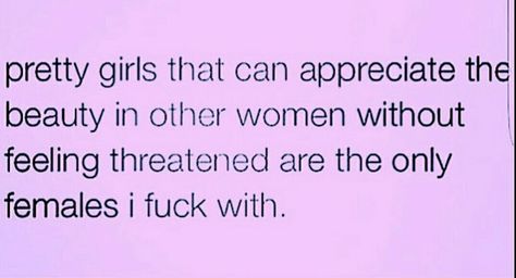 Woman Hating On Other Woman, Insecure Women, Cute Picture Quotes, Beautiful Women Quotes, Quote Inspiration, Pretty Females, Sarcastic Humor, Other Woman, Wise Quotes