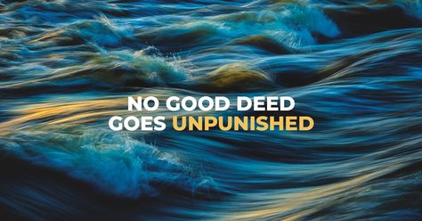 “No Good Deed Goes Unpunished”: Meaning & Explanation No Good Deed Goes Unpunished Quote, No Good Deed Goes Unpunished Tattoo, Good Deed Quotes, No Good Deed Goes Unpunished, No Good Deed, Moral Code, Thomas Aquinas, Self Pity, English Idioms