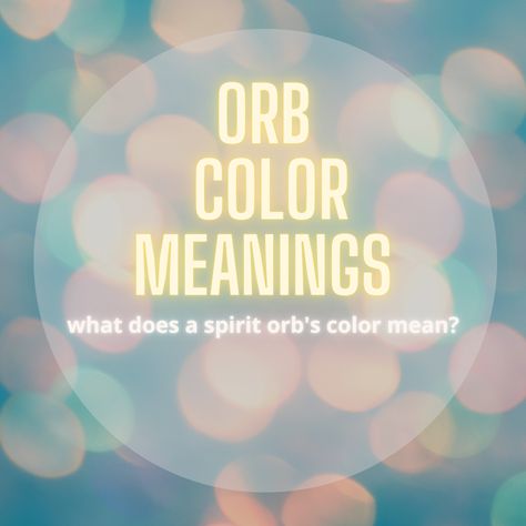 Orbs can appear in many different colors. Find out what the colors mean and what color conveys about the orbs or the orb's message for you. Orb Color Meanings, Black Orbs Meaning, Yellow Orbs Meaning, White Orbs Meaning, Green Orbs In Photos Meaning, Orbs In Photos Meaning, Orbs Spiritual, Orbs In Photos, Colors And Their Meanings