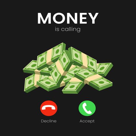 , Money Is Calling Wallpaper, Money Calling Wallpaper, Trading Posters, Telegram Profile, Money Is Calling, Money Design Art, Money Pfp, Make Money Not Friends, Money Poster