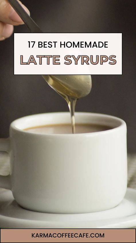 17 Delicious Homemade Latte Syrup Recipes Coffee Syrups Homemade, Diy Syrup Recipes, Homemade Coffee Syrup Recipes, Latte Syrup Recipe, Coffee Syrup Recipes, Diy Syrup, Spanish Latte, Syrup For Coffee, Homemade Coffee Syrup