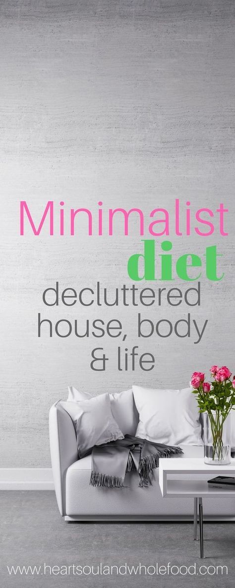 Minimalist Diet. Decluttered House, Body and Life. Minimalism is on the rise and can totally transform your life. The minimalist lifestyle is more than downsizing. Minimalism can affect your whole life. Minimalist Diet, Minimalism Living, Minimalist Living Tips, House Minimalist, Becoming Minimalist, House Organization, Decluttering Ideas, Minimal Living, Minimalism Lifestyle