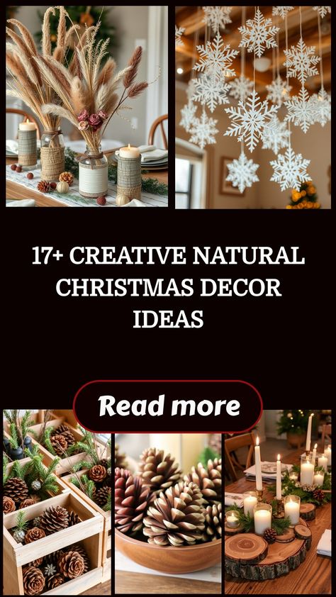 Creative natural Christmas decor ideas featuring pine cones, candles, and snowflake ornaments. Natural Decor For Christmas, Christmas Tree With Natural Decor, Natural Christmas Tree Garland, Pinecone Christmas Decor, Natural Xmas Decorations, Natural Winter Decor, Natural Christmas Decor Ideas, Christmas Decor Natural, Unique Decoration Ideas