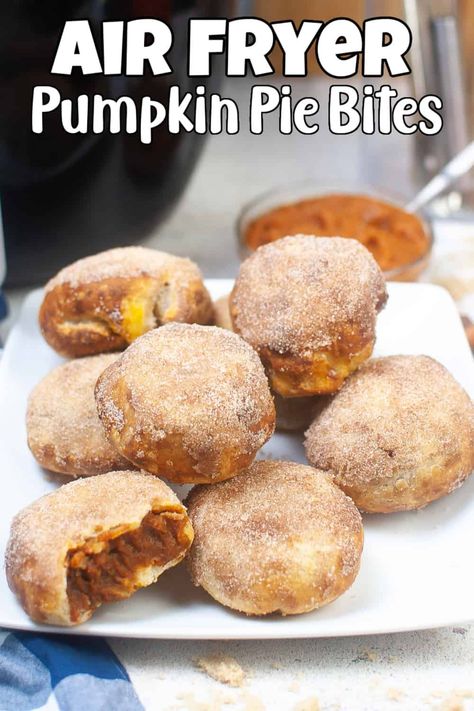 Pumpkin Pie Air Fryer Recipes, Pumpkin Pie Biscuits, Air Fryer Halloween Treats, Air Fryer Recipes With Biscuit Dough, Air Fryer Thanksgiving Desserts, Airfryer Pumpkin, Airfryer Dessert Recipes, Mini Bites Desserts, Recipe For Pumpkin Pie