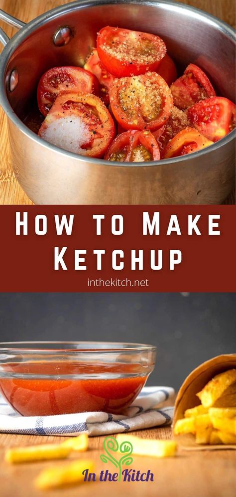 How to Make Ketchup – Step by Step - In the Kitch Diy Ketchup From Tomatoes, Homemade Canned Ketchup, Ketchup Sauce Recipes, Homemade Ketchup For Canning, Home Made Ketchup Recipe, Ketchup Recipe Fresh Tomatoes, Homemade Ketchup With Fresh Tomatoes, Home Made Ketchup, Ketchup Homemade