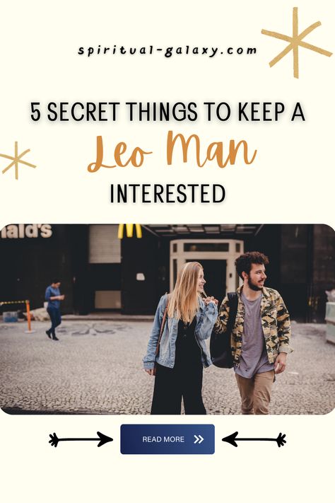 How To Attract Leo Man, Leo Men Relationships, Leo Men Traits, Leo Man Traits, Leo Boyfriend, Dating A Leo, Leo Man In Love, Leo Dates, Leo Man