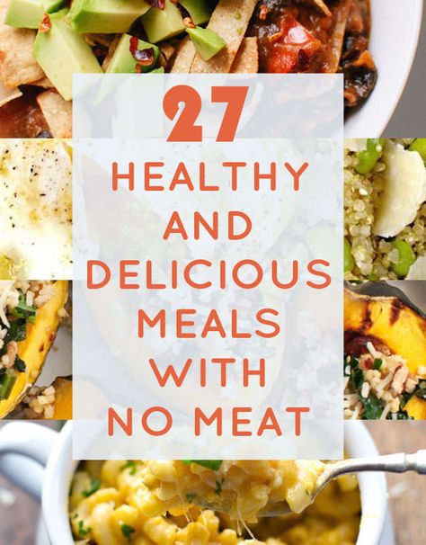 27 Delicious And Healthy Meals With No Meat Dinner Without Meat, Meals With No Meat, Meals Without Meat, No Meat, Meat Dinners, Diet Vegetarian, Idee Pasto Sano, Meatless Meals, Delicious Meals