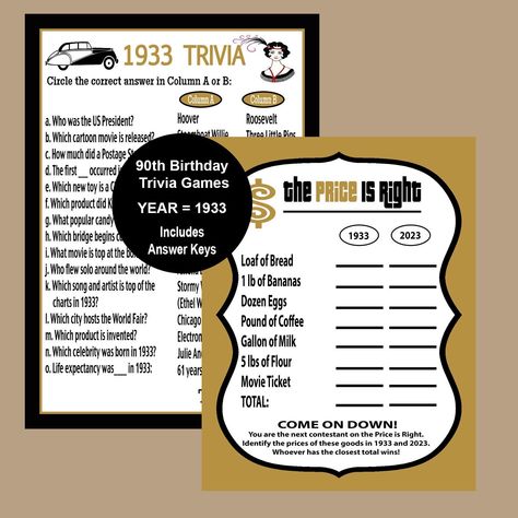 "1933 Birthday Trivia Games, 90th Birthday Black and Gold Games, 1933 Price is Right Trivia Game, 90th Birthday Fun Party Games These 90th birthday party games will add extra fun to your party!   Easy to copy and fun to play. This is listing is for two 90th birthday party games that you can instantly download. This allows you to print yourself or have the games printed inexpensively at any photo or copy store such as Costco, Walgreens, Walmart, Staples or Target. 1. 1933 Trivia Game + Answer Key 1933 Birthday, 90 Th Birthday, Birthday Trivia, 90th Birthday Decorations, 92nd Birthday, Price Is Right Games, Popular Candy, 90th Birthday Party, Dads Birthday