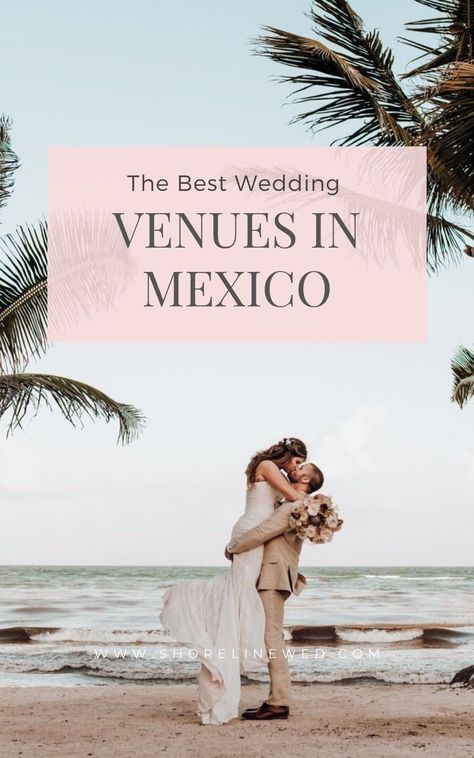 Best Mexico Wedding Resorts, Elopement Ideas Mexico, Mexico Elopement Destinations, Top Destination Wedding Locations, Beach Wedding Mexico, Mexico Wedding Destination, Mexico Resort Wedding, Wedding Venues In Mexico, Destination Wedding Usa