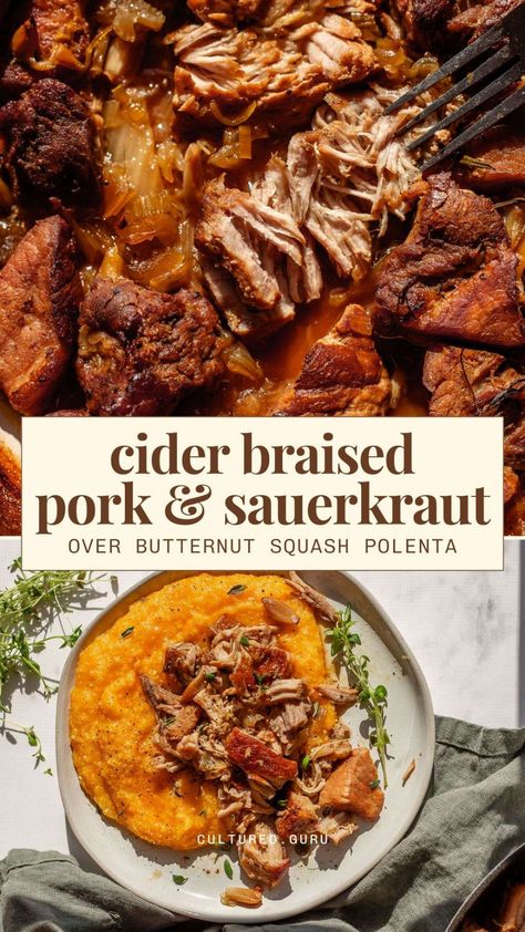 Cider braised pork and sauerkraut is a perfect choice for New Year’s or any winter meal. Paired with butternut squash polenta, it's packed with vitamin C and warm, comforting flavors. #pork #sauerkraut #newyear Pork And Sauerkraut Sandwich, New Years Eve Pork And Sauerkraut, Braised Pork And Sauerkraut, Braised Pork With Sauerkraut And Apples, Pork And Sauerkraut Dutch Oven, Pork And Sauerkraut Oven, Butternut Squash Polenta, Slow Cooker Recipes Soup, Polenta Dinner