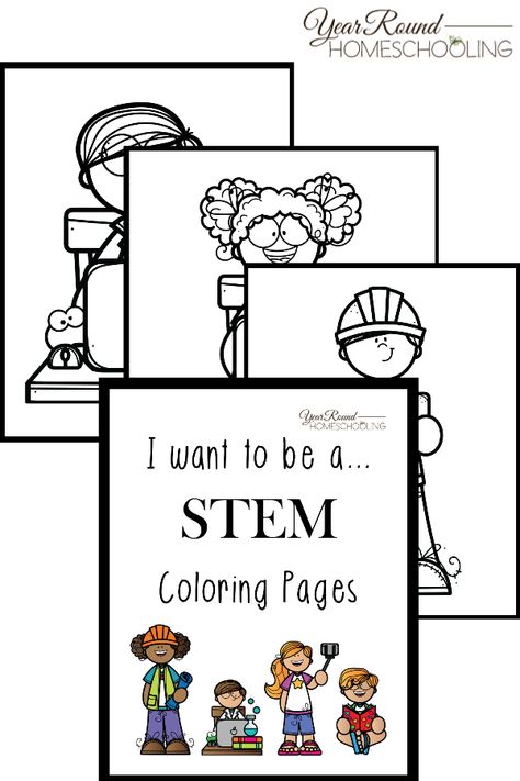 I Want to Be...STEM Coloring Pages - By Year Round Homeschooling #STEM #coloring #homeschool #homeschooling #printable Stem Coloring Pages Free Printable, Stem Coloring Pages, Literacy Crafts, Science Printables, Free Homeschool Curriculum, Stem Lab, Coloring Worksheets, Stem Crafts, Stem For Kids