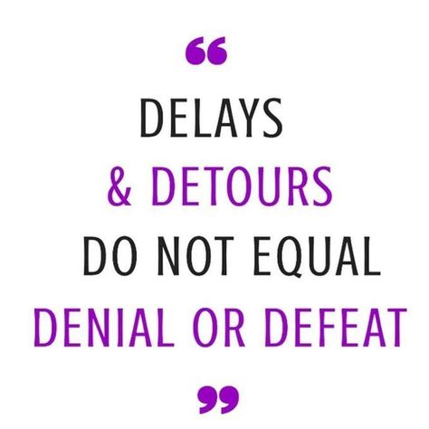 What God has for me is for me!! Delay is not Denial!! My blessing is on the way!! Delay Is Not Denial Quotes, Delay Is Not Denial, I Have A Plan For You Declares The Lord, Unless God Sent You Im Unavailable, God Delays Are Not Denials, Denial Quotes, Don’t Be Discouraged Bible, Planning Quotes, Hard Quotes