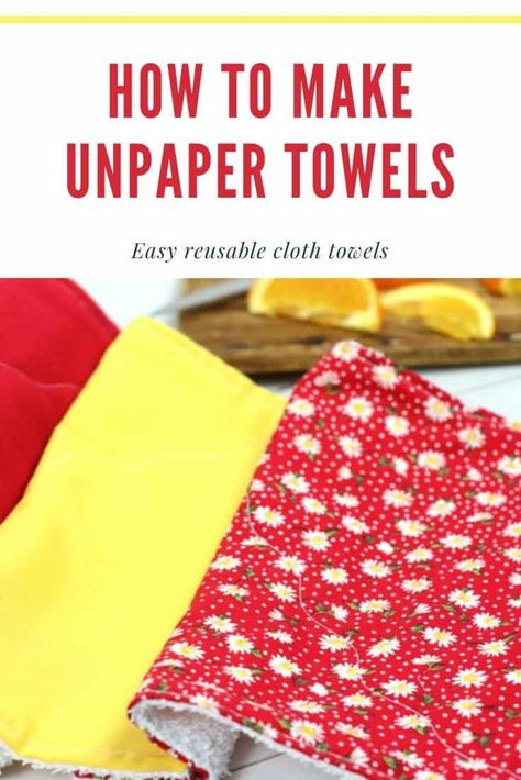 Make Unpaper Towels With This Simple DIY Tutorial Unpaper Towels Diy, Kitchen Towels Diy, Kitchen Organizing Ideas, Prepping Ideas, Paper Towel Crafts, Cloth Paper Towels, Sewing Machine Instructions, Paperless Towels, Diy Towels