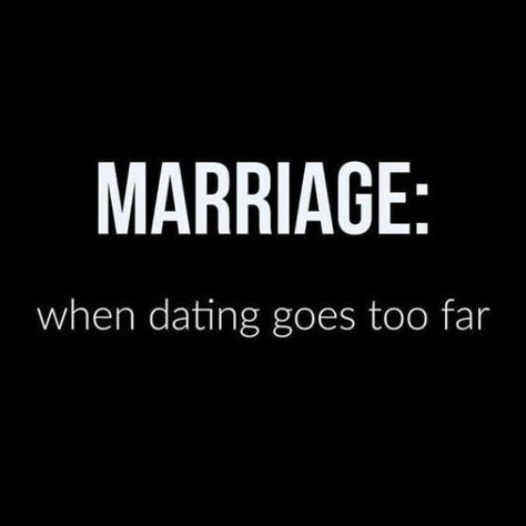 MARRIAGE:  when dating goes too far Funny Couple Pictures, Couple Quotes Funny, Funny Relationship Quotes, Funny Pictures With Captions, Funny Quotes Sarcasm, Marriage Humor, Funny Quotes About Life, Funny Couples, Funny Dating Quotes