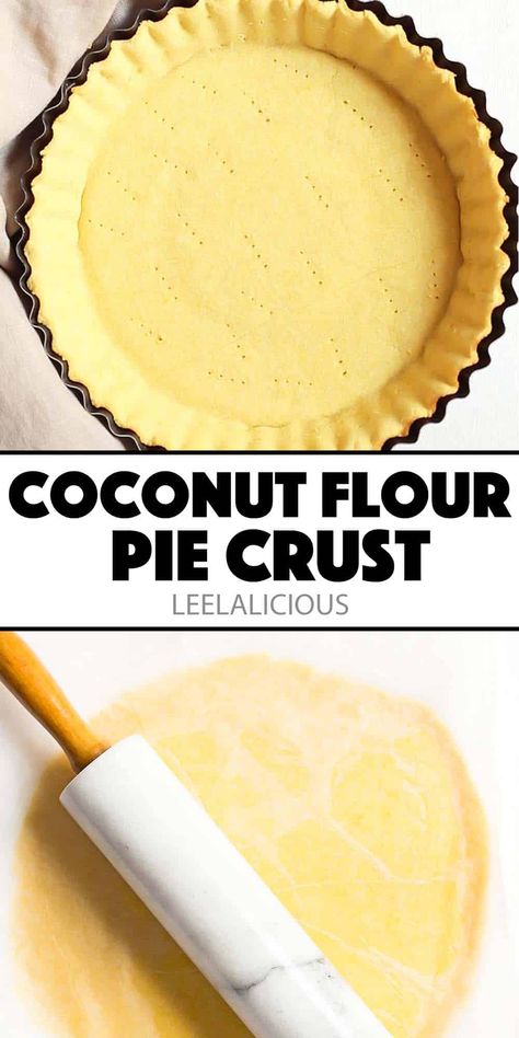 Coconut Flour Pie Crust Recipe - Gluten Free, Low Carb » LeelaLicious Coconut Pie Crust Recipe, Coconut Flour Pie Crust Recipe, Coconut Flour Recipes Dinner, Coconut Flour Crust, Keto Crust, Coconut Pie Crust, Coconut Flour Pie Crust, Low Carb Pie Crust, Dolce Poche Calorie