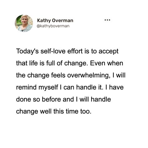 Today's self-love effort is to accept that life is full of change. Even when the change feels overwhelming, I will remind myself I can handle it. I have done so before and I will handle change well this time too. I Need To Change Myself Quotes, I Have To Change Myself, If I Change Its For Myself Quote, Letting Go Of Old Self, Realizing Self Worth, New Me, I Have Done, The Change, Quotes Deep