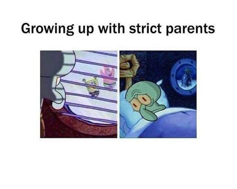 Having Strict Parents, Strict Parents Quotes, Strict Parents Truths, Overprotective Parents, Parents Be Like, Parenting Mistakes, Strict Parents, Spongebob Memes, Parenting Memes