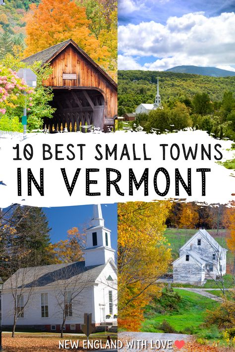 Best Small Towns In Vermont, Vermont Small Town, Visiting Vermont, Shelbourne Vermont, Travel Vermont, Best Places To Stay In Vermont, East Corinth Vermont, Morrisville Vermont, Plymouth Vermont