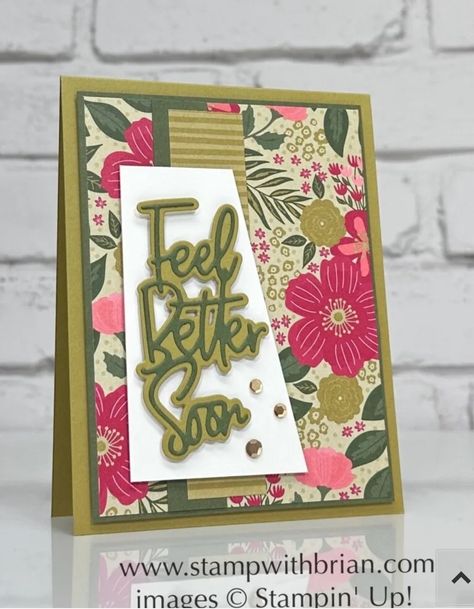 Stampin Up Garden Walk Dsp, Wanted To Say Dies, Dark Leaves, Feel Better Soon, 2024 Ideas, Card Layouts, Designer Series Paper, Su Cards, Punch Cards