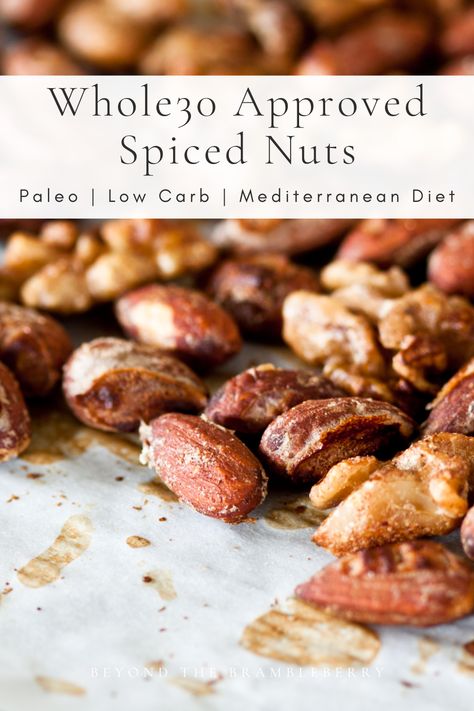 Whole30 Approved Spiced Nuts — Beyond the Brambleberry Whole 30 Trail Mix Recipe, Whole 30 Chicken Recipes, Spiced Nuts Recipe, Mediterranean Diet Snacks, Mat Inspiration, Spicy Almonds, Whole 30 Snacks, Mediterranean Diet Recipes Dinners, Spiced Almonds