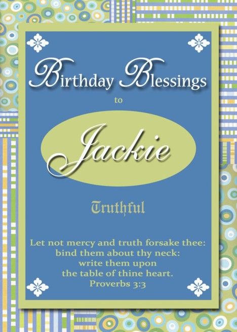 Birthday Blessings - Jackie card Happy Birthday Jackie, Luxury Invitation Design, Bible Meaning, Luxury Invitation, Birthday Blessings, Card Tattoo, Birthday Card Template, Beautiful Birthday, Christmas Drinks