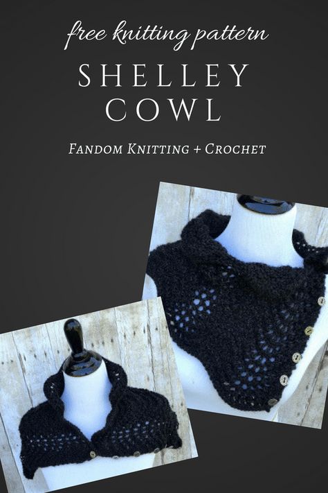 Gothic lace cowl knitting pattern - Shelley Cowl button scarf to knit from Fandom Knitting and Crochet Gothic Knitting, Cowl Knitting, Button Scarf, Gothic Lace, Cowl Knitting Pattern, Lace Knitting Patterns, Fan Style, Mary Shelley, Yarn Stash