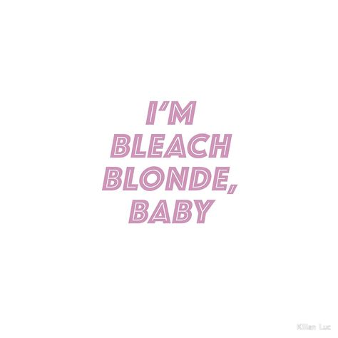 Bleach Blonde Aesthetic, Blonde Hair Quotes, Blonde Shirt, Blonde Quotes, Blonde Aesthetic, Blonde Babies, Vision Board Photos, Baby Graphic Tees, Hair Quotes