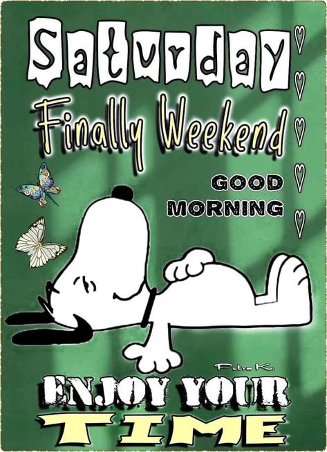 Good Saturday Morning Gif, Snoopy Saturday Good Morning, Snoopy Happy Weekend, Good Morning Saturday Funny, Snoopy Happy Saturday, Saturday Snoopy, Saturday Morning Images, Saturday Morning Greetings, Good Morning Saturday Wishes