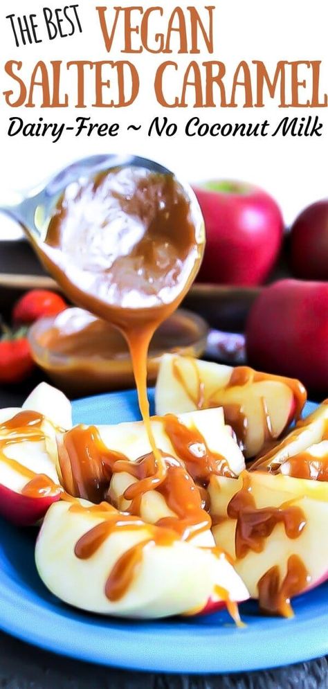 Df Caramel Sauce, Lactose Free Caramel Sauce, Dairy Free Caramel Dip, Vegan Salted Caramel Sauce, No Cream Caramel Sauce, Vegan Caramel Recipe, Healthy Caramel Sauce, Caramel Sauce Vegan, Dairy Free Caramel