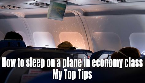 How to sleep on a plane in economy class. My top tips to try and get some useful sleep on a long haul flight. 1st Class Plane, How To Sleep On A Plane, Travel First Class Planes, How To Sleep Comfortably On A Plane, Sleeping On A Plane, Madrid Spain Travel, Plane Seats, Economy Seats, Plane Flight